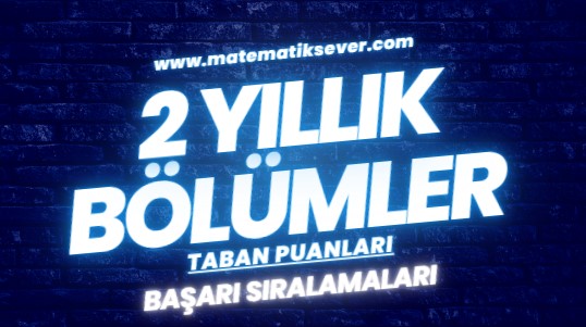 2 Yıllık Bölümler Taban Puanları
